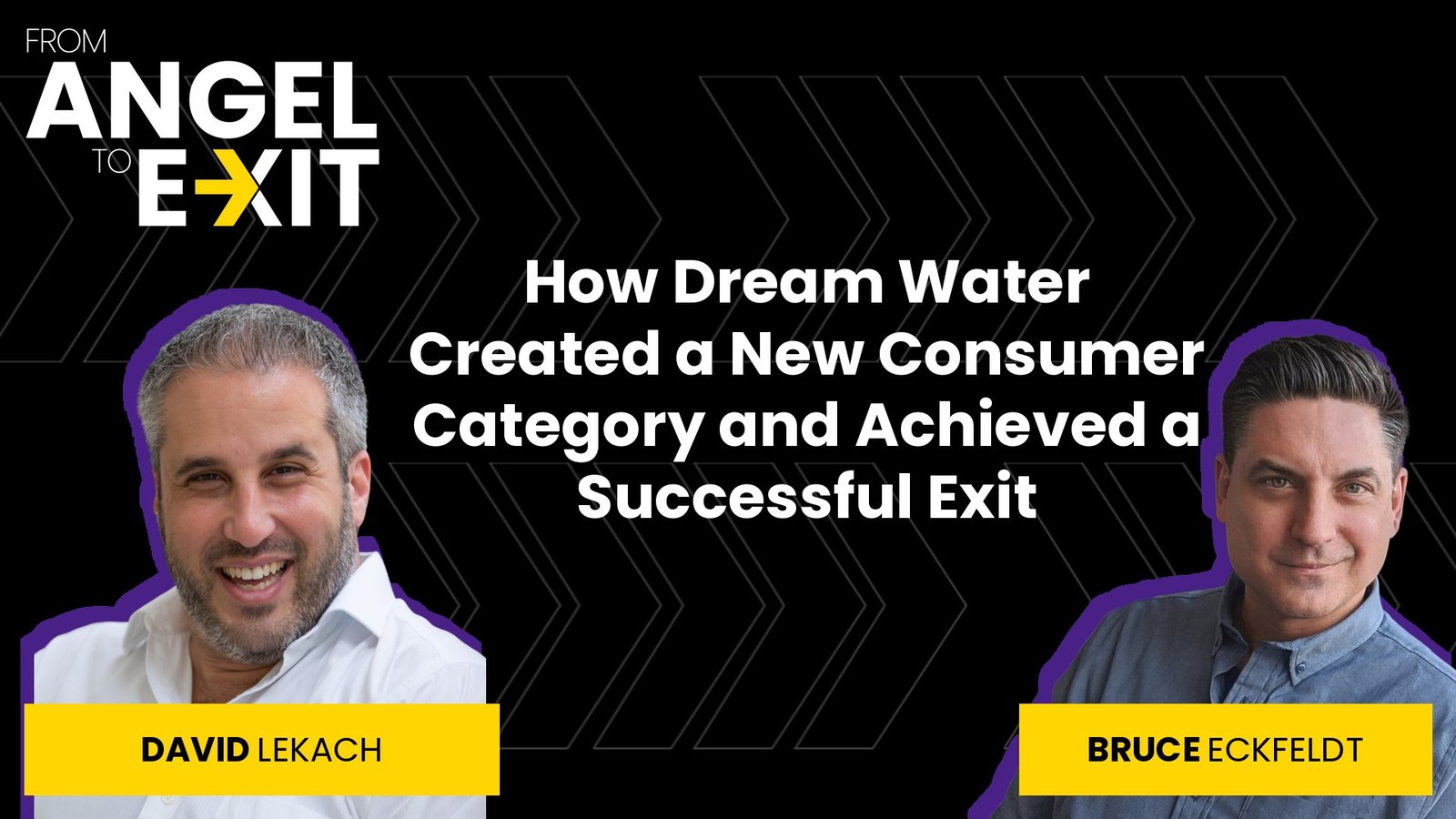 From Angel to Exit, episode 54, David Lekach